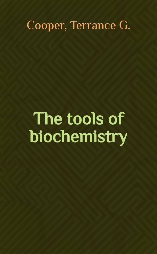 The tools of biochemistry