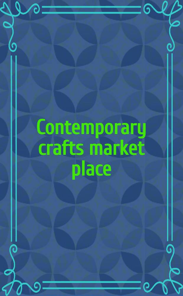 Contemporary crafts market place