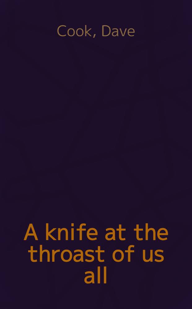 A knife at the throast of us all : Racism a. the Nat. Front