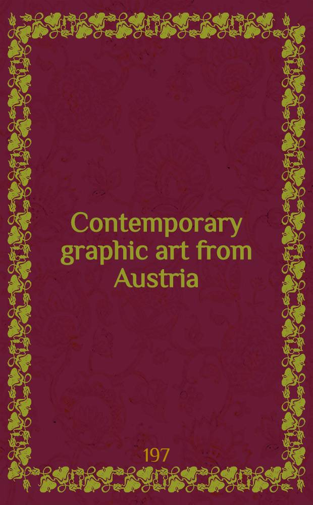 Contemporary graphic art from Austria : A catalogue of the Exhib