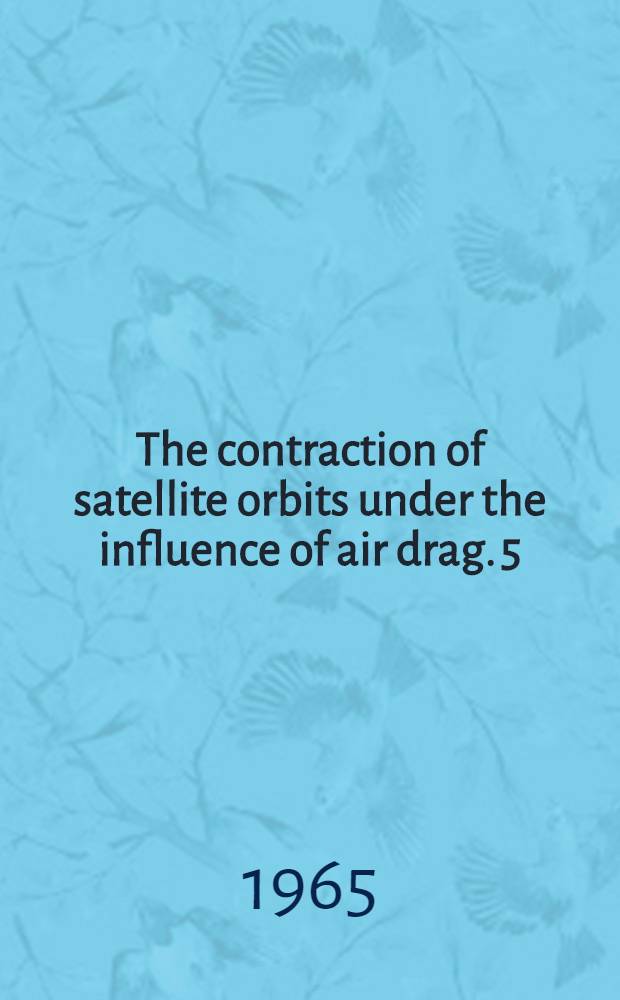 The contraction of satellite orbits under the influence of air drag. 5 : With day-to-night variation in air density
