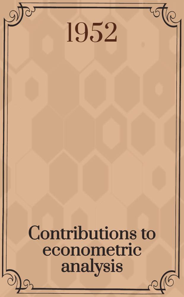 Contributions to econometric analysis
