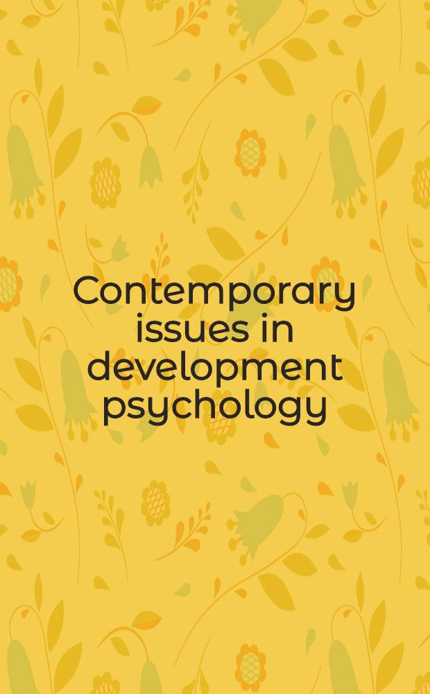 Contemporary issues in development psychology
