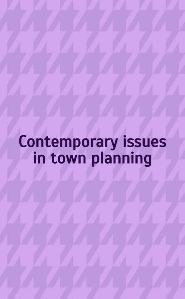 Contemporary issues in town planning