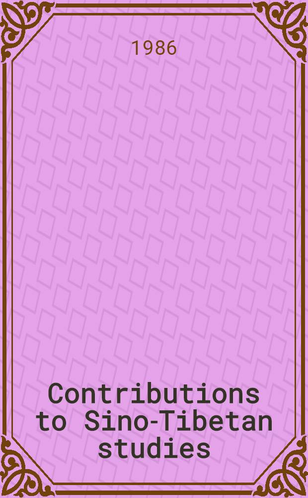 Contributions to Sino-Tibetan studies