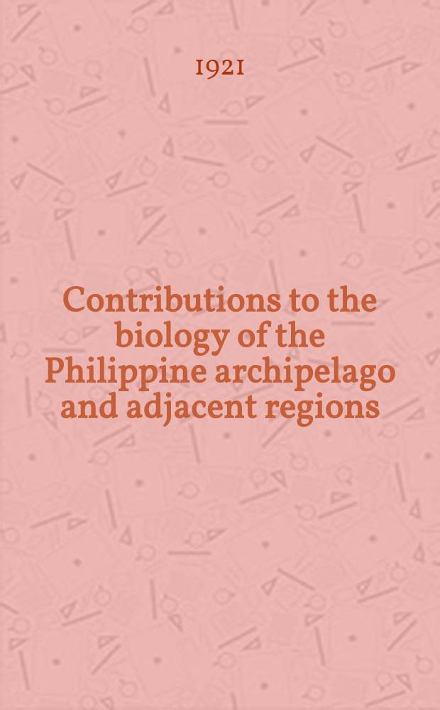 Contributions to the biology of the Philippine archipelago and adjacent regions : Jaroslav Hájek memorial volume. Vol. 4 : Foraminifera of the Philippine and adjacent seas