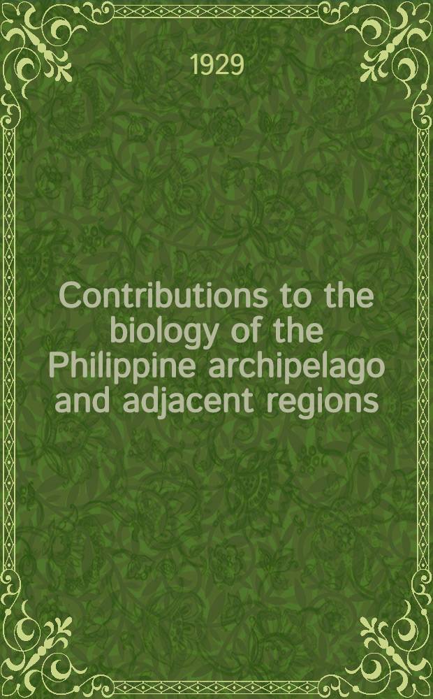 Contributions to the biology of the Philippine archipelago and adjacent regions : Jaroslav Hájek memorial volume. Vol. 9 : Bryozoa of the Philippine region