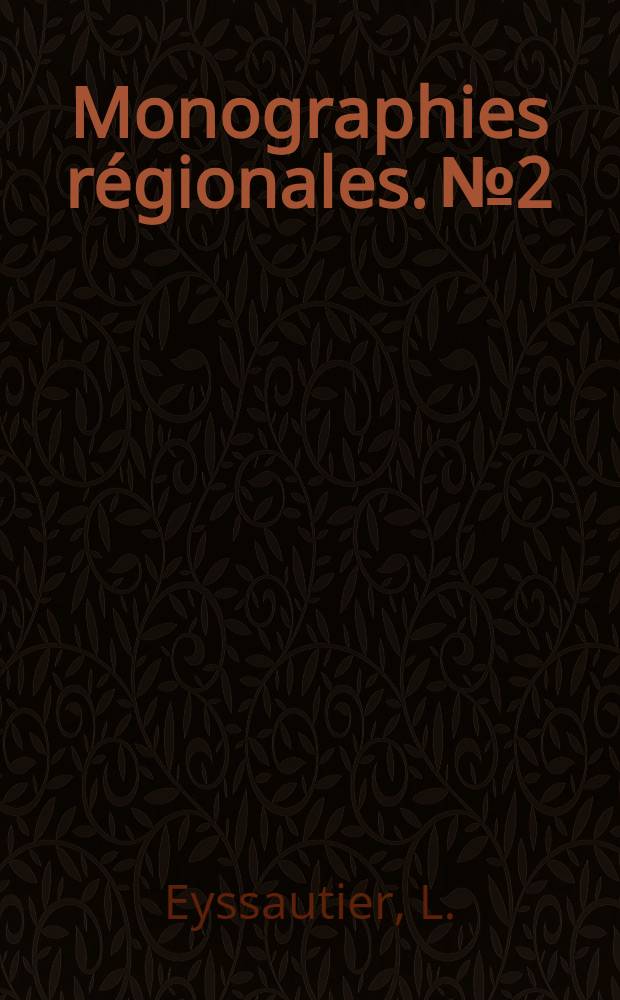 Monographies régionales. № 2 : L'industrie minière du Maroc