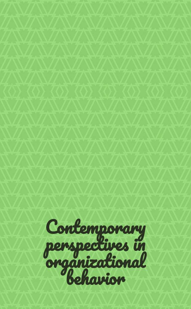 Contemporary perspectives in organizational behavior : Essays