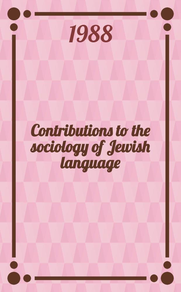 Contributions to the sociology of Jewish language