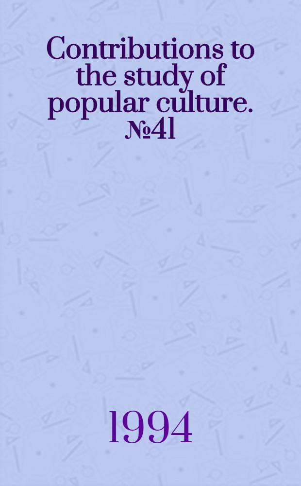 Contributions to the study of popular culture. № 41 : Radical visions