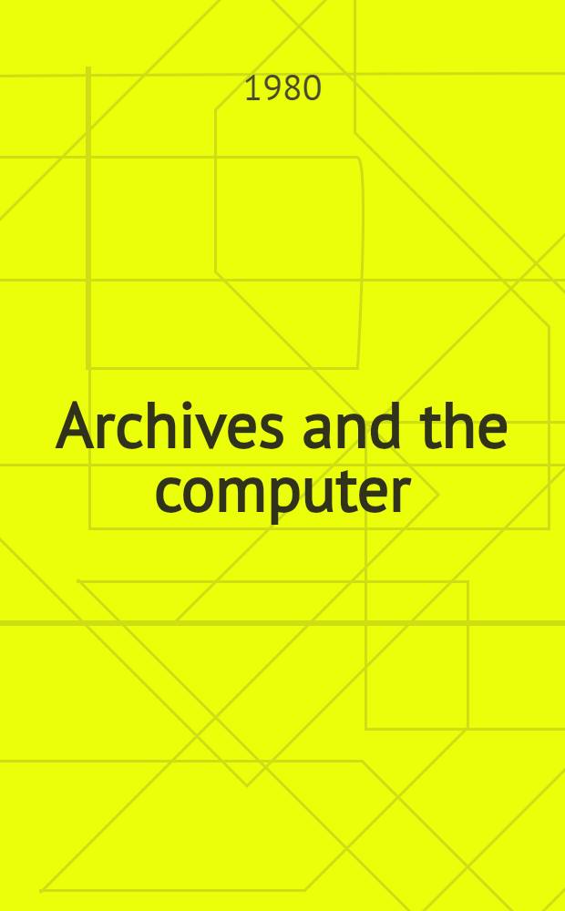 Archives and the computer