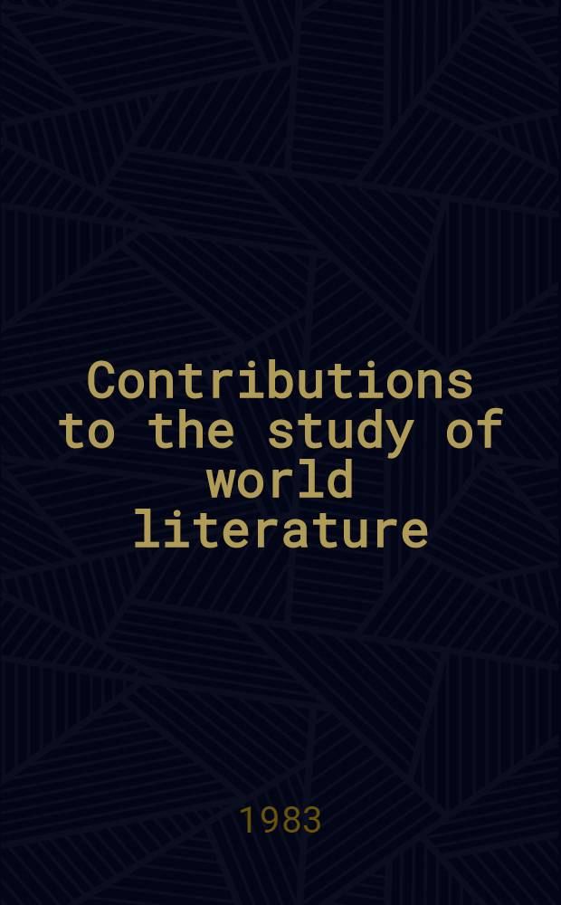 Contributions to the study of world literature