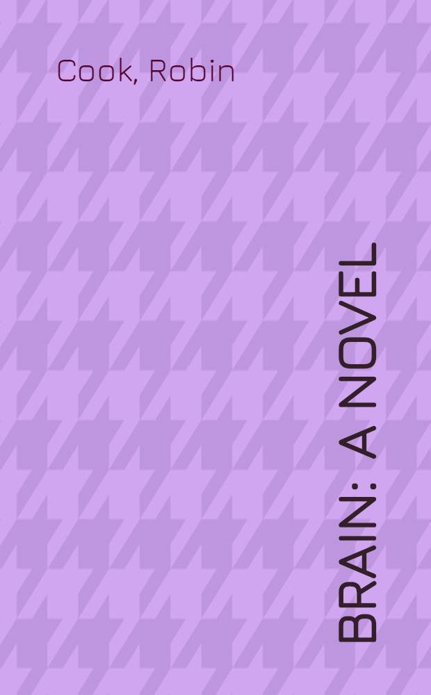 Brain : A novel