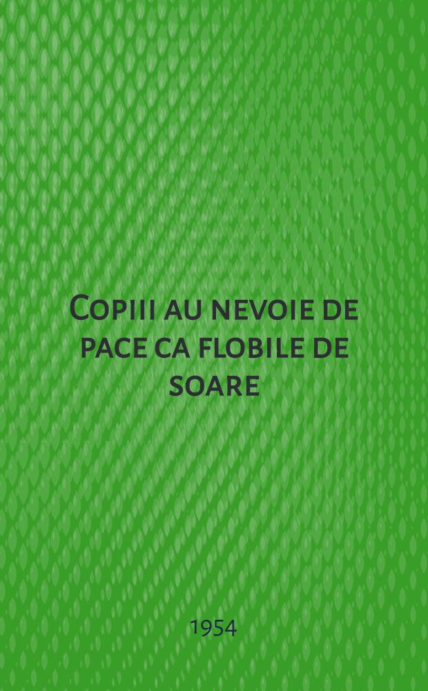 Copiii au nevoie de pace ca flobile de soare