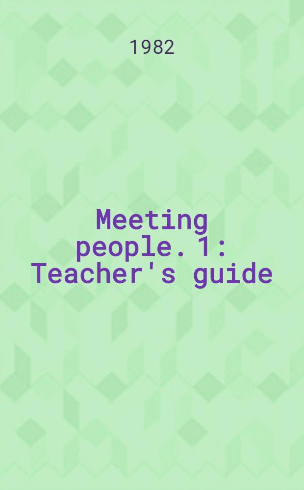 Meeting people. [1] : Teacher's guide