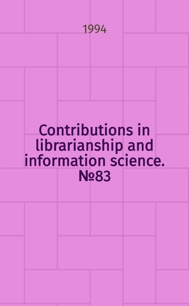 Contributions in librarianship and information science. № 83 : Multiculturalism in libraries