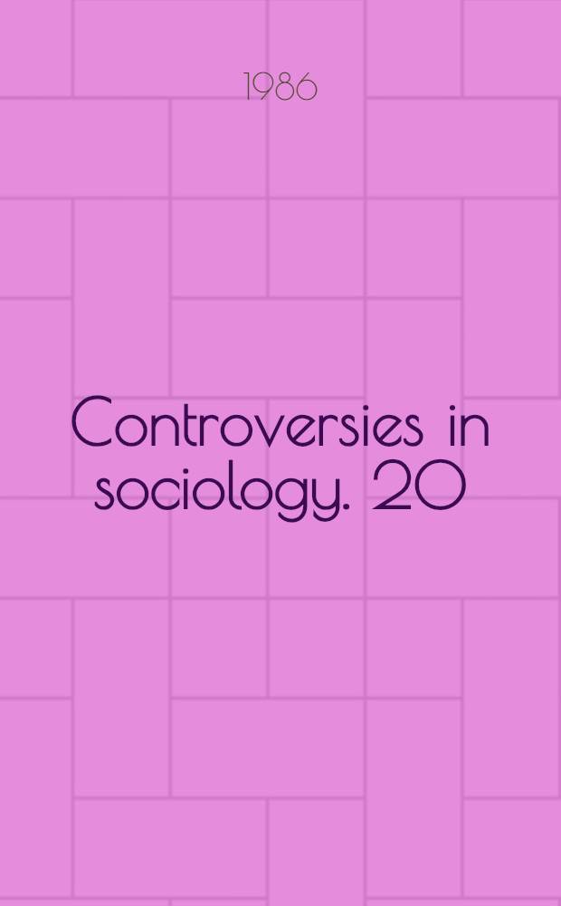 Controversies in sociology. 20 : Cities, capitalism and civilization