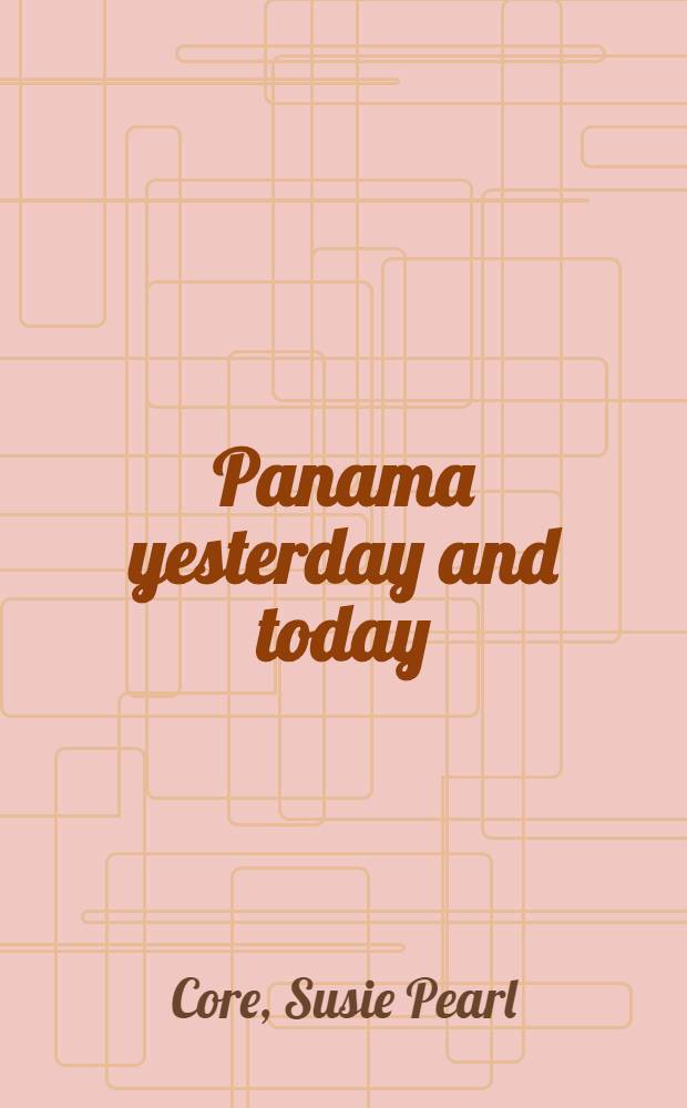 Panama yesterday and today