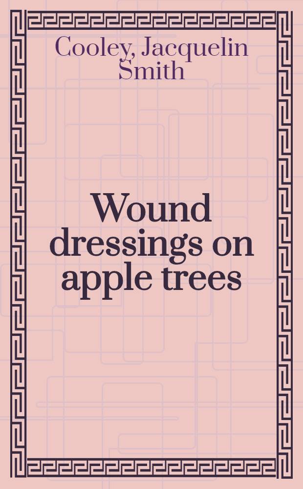 Wound dressings on apple trees