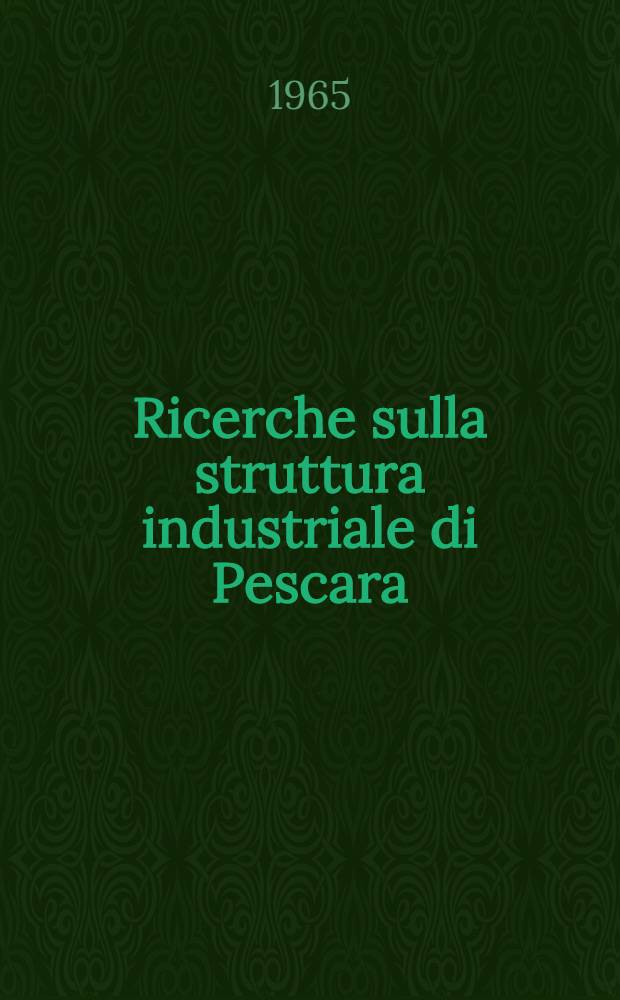 Ricerche sulla struttura industriale di Pescara
