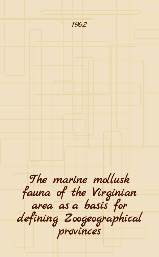 The marine mollusk fauna of the Virginian area as a basis for defining Zoogeographical provinces