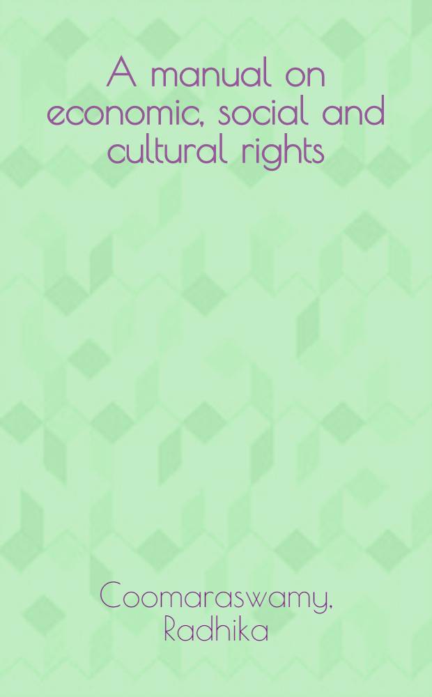 A manual on economic, social and cultural rights