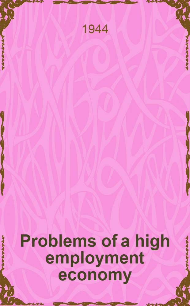Problems of a high employment economy