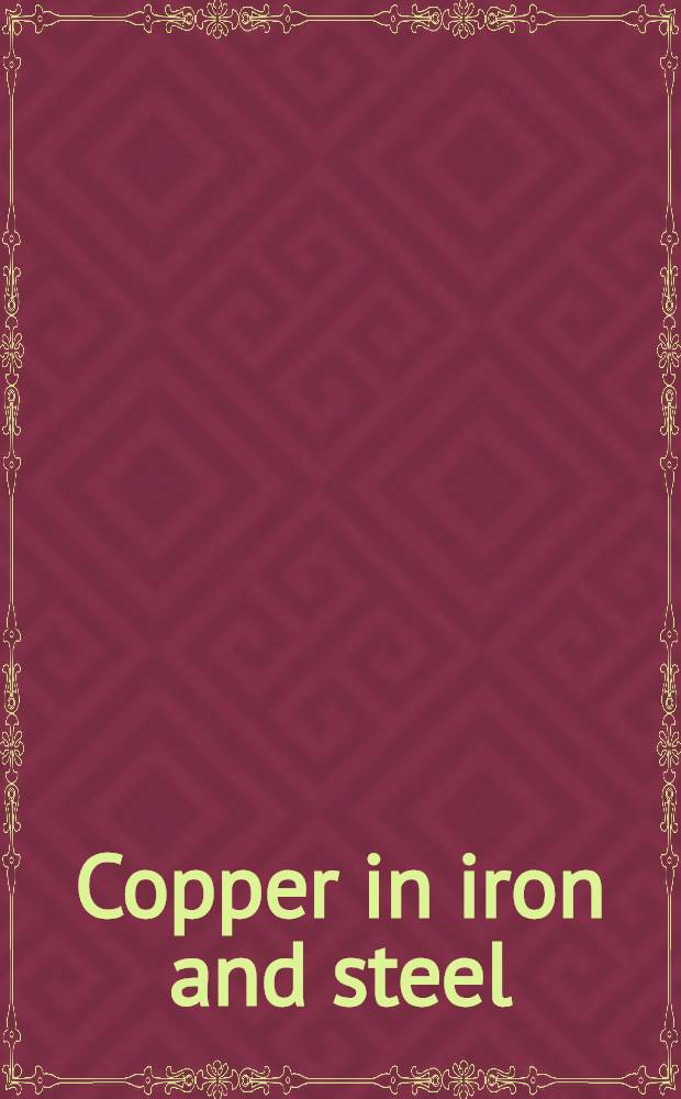 Copper in iron and steel