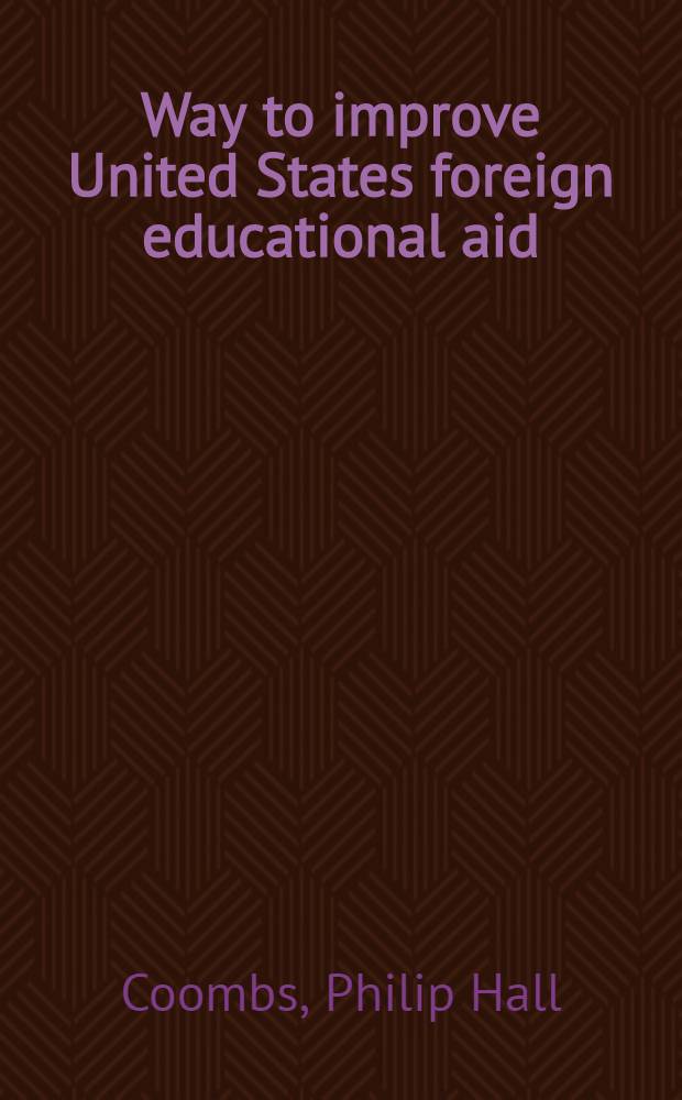 Way to improve United States foreign educational aid