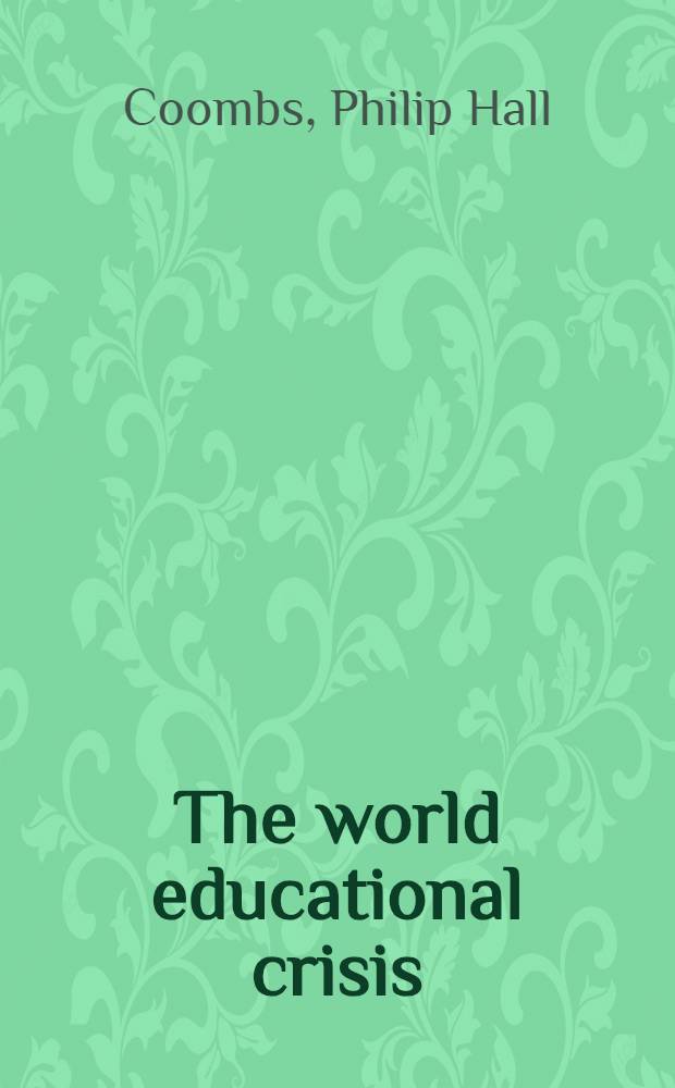 The world educational crisis : A systems analysis