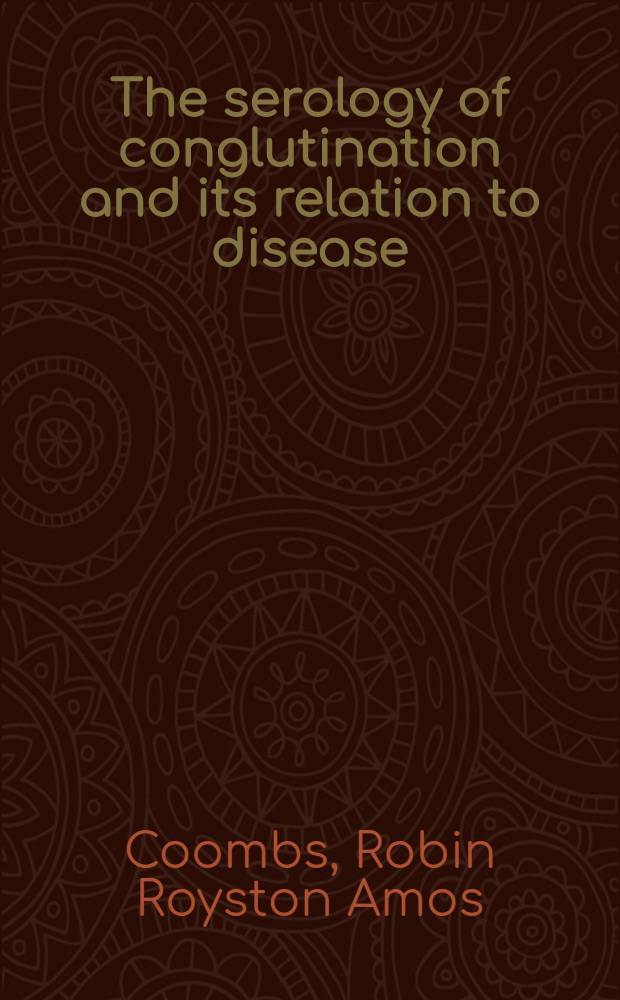 The serology of conglutination and its relation to disease