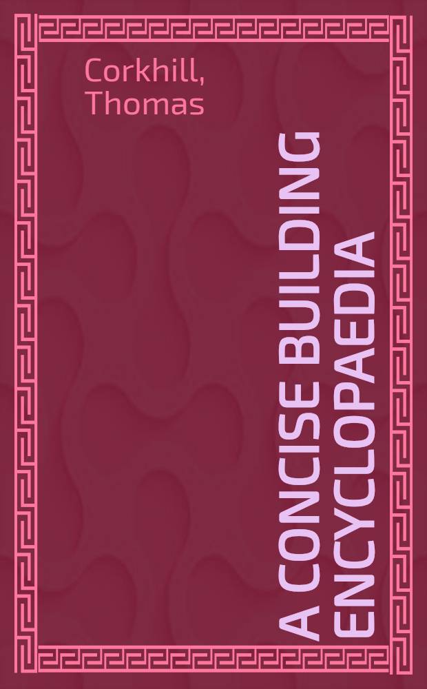 A concise building encyclopaedia