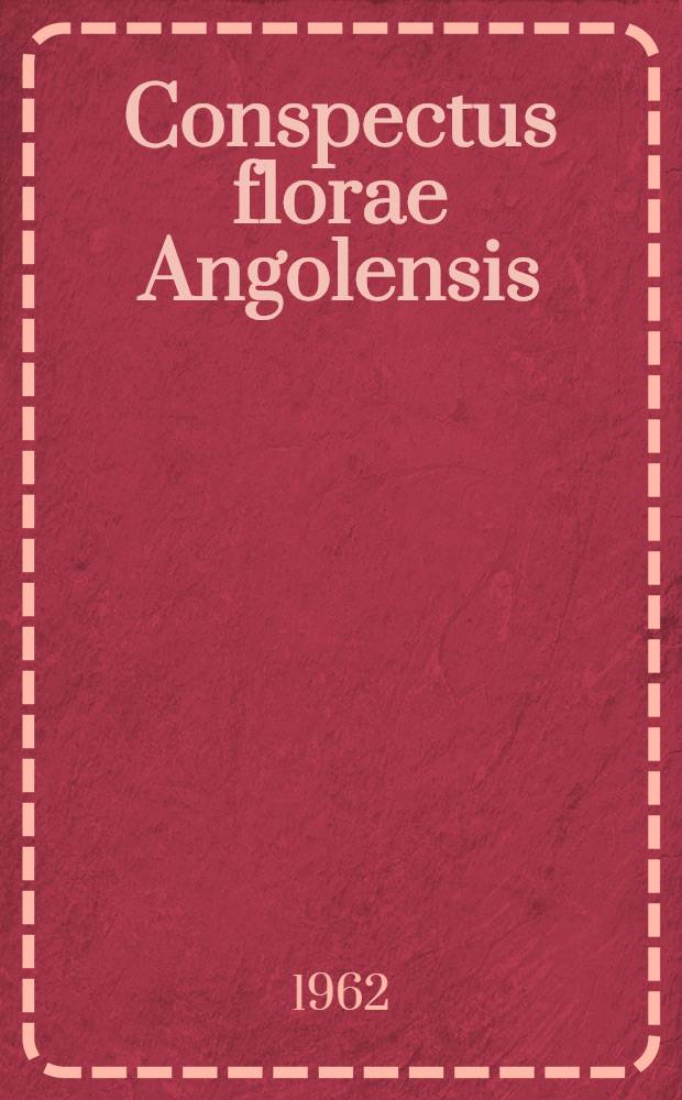 Conspectus florae Angolensis