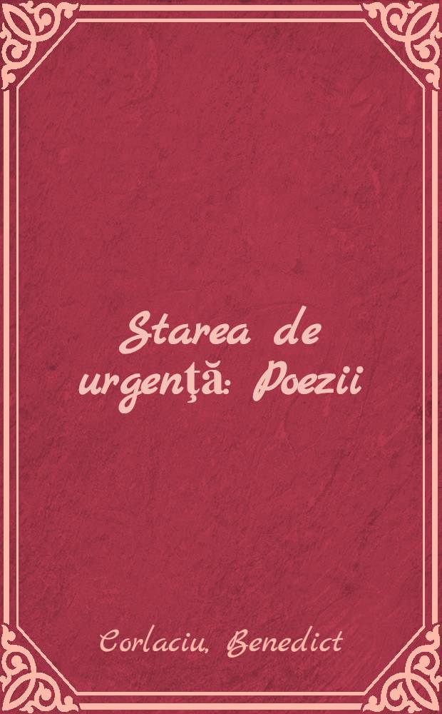 Starea de urgenţă : Poezii