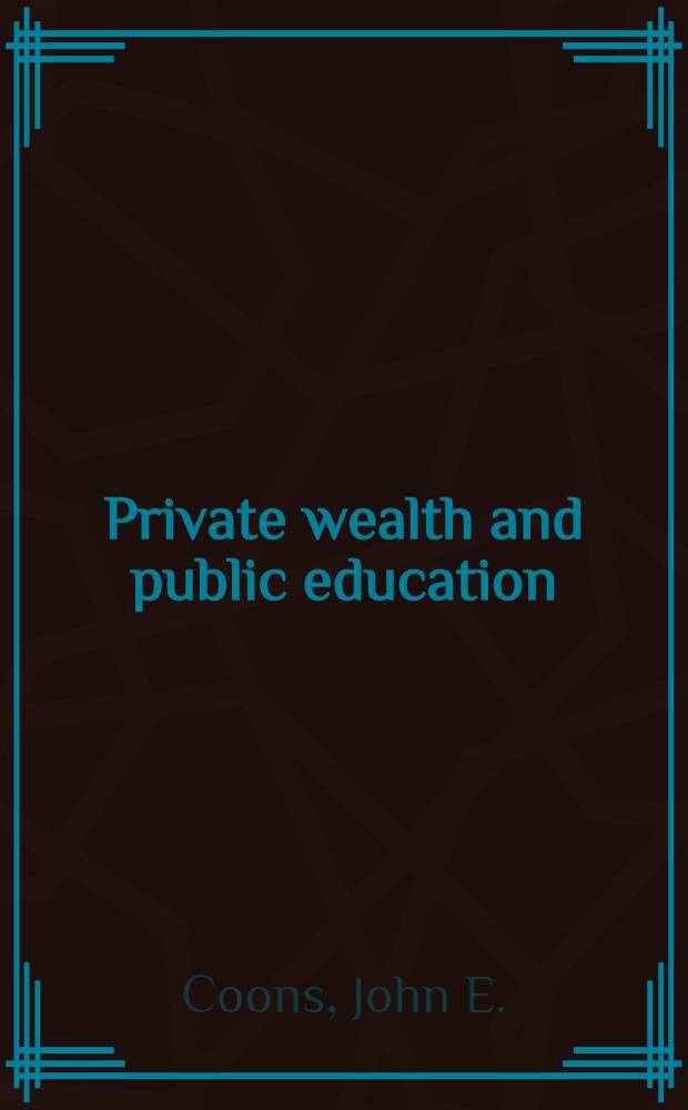 Private wealth and public education