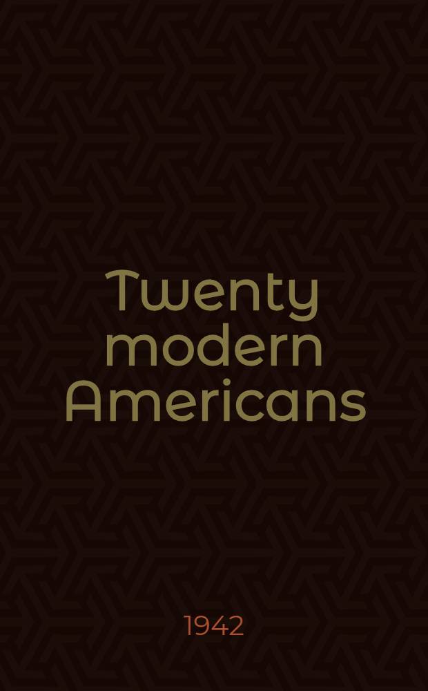 Twenty modern Americans