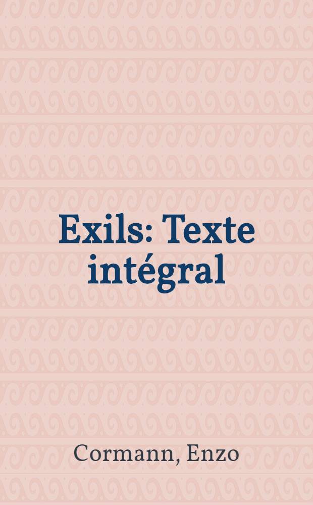 Exils : Texte intégral