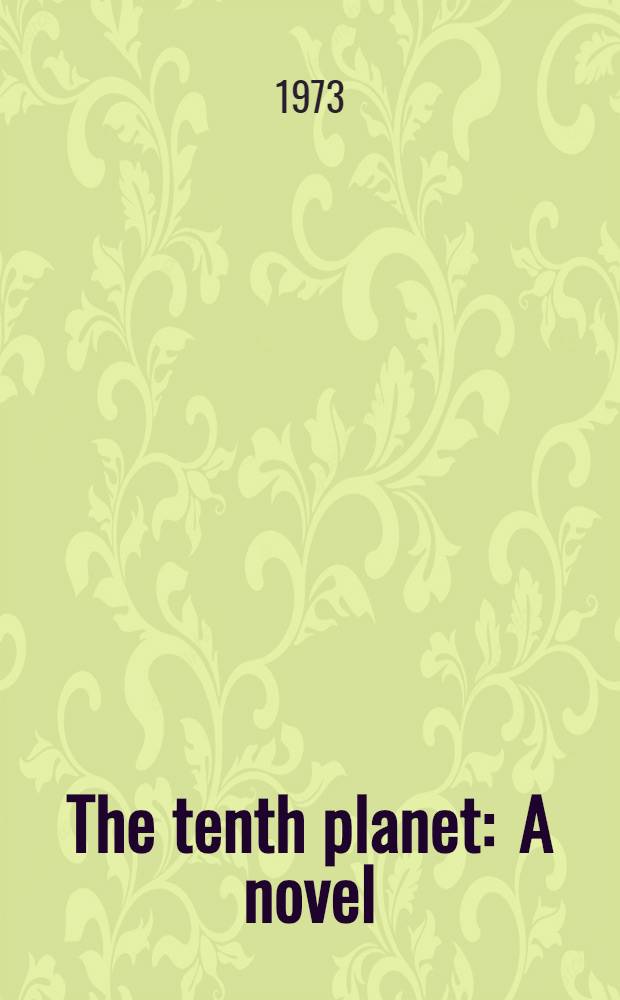 The tenth planet : A novel