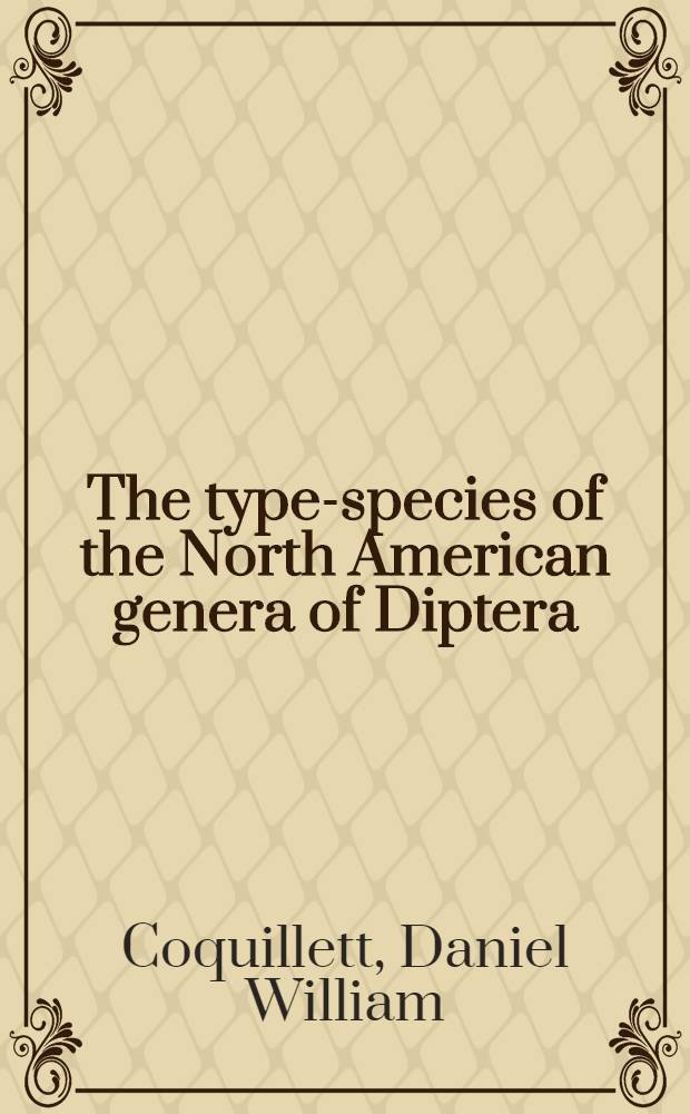 [The type-species of the North American genera of Diptera