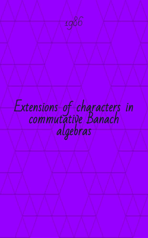 Extensions of characters in commutative Banach algebras