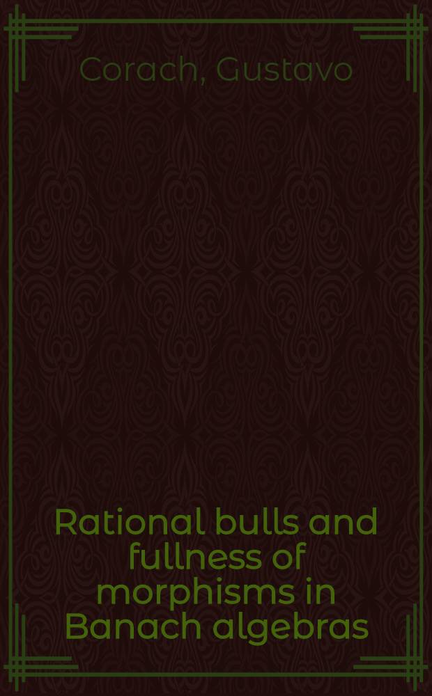 Rational bulls and fullness of morphisms in Banach algebras