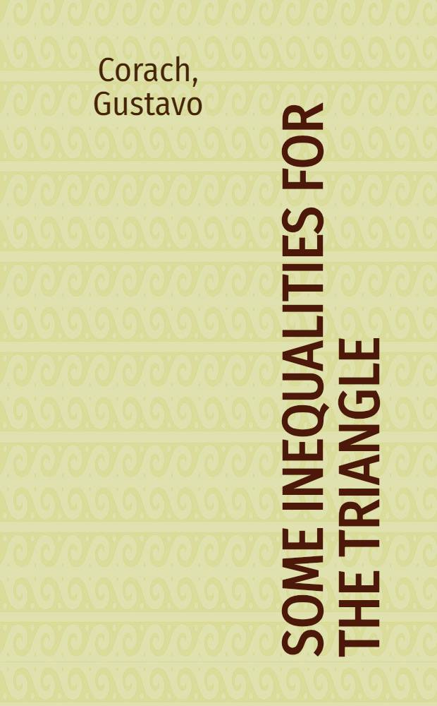 Some inequalities for the triangle