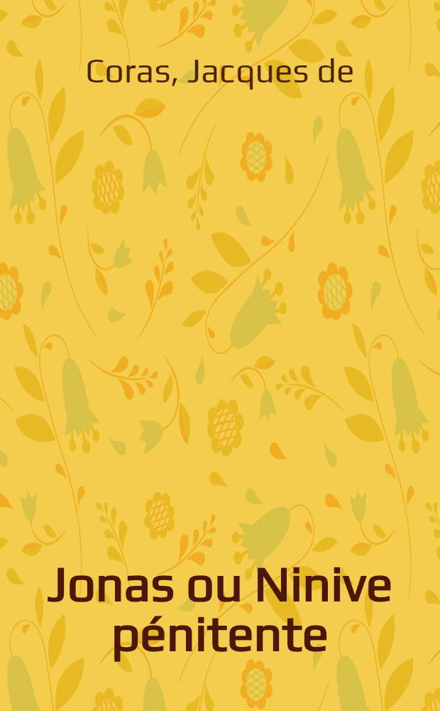 Jonas ou Ninive pénitente : Poëme sacré