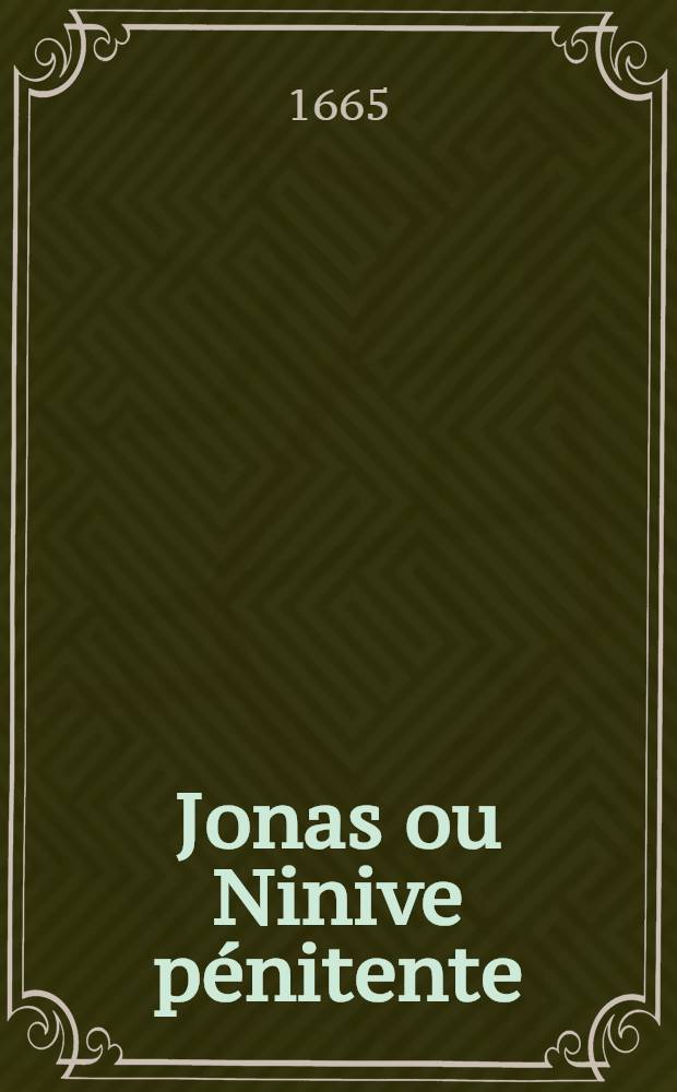 Jonas ou Ninive pénitente : Poëme sacré