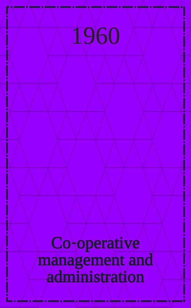 Co-operative management and administration
