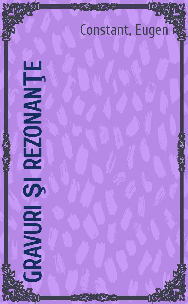 Gravuri şi rezonanţe : Versuri