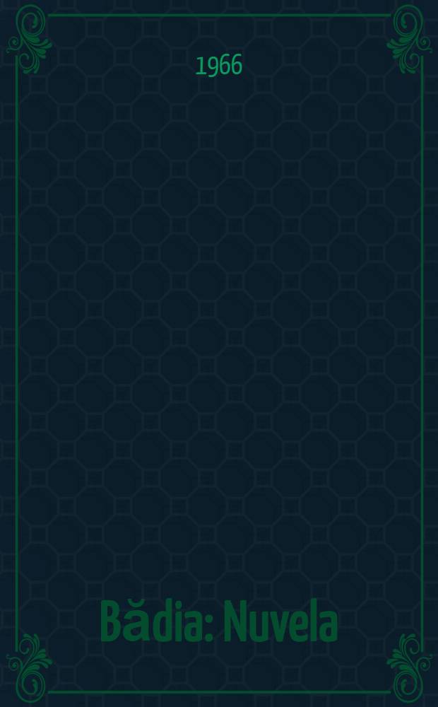 Bădia : Nuvela