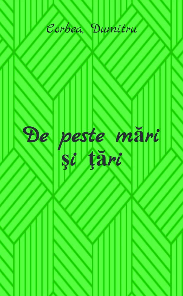 De peste mări şi ţări; Bălceştii; Barbu Lăutaru; Anotimpuri / Dumitru Corbea