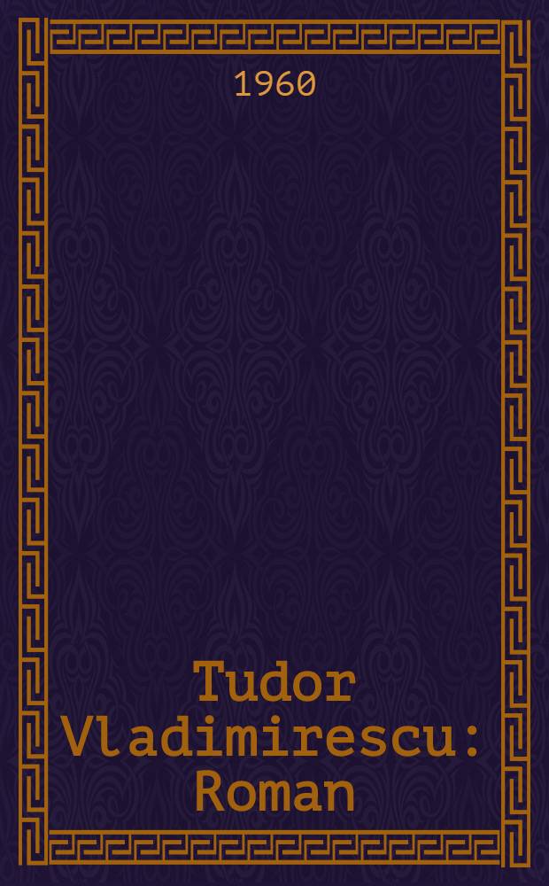 Tudor Vladimirescu : Roman